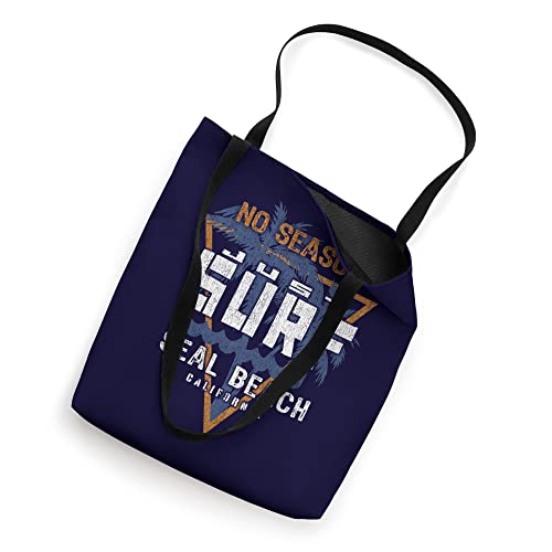 No Season Just Surf - Seal Beach California Tote Bag