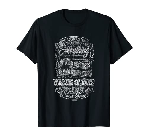 Be Anxious for Nothing T-Shirt